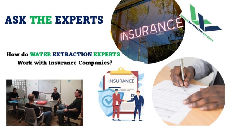 Ask The Experts - How do Water Extraction Experts work with insurance companies.
